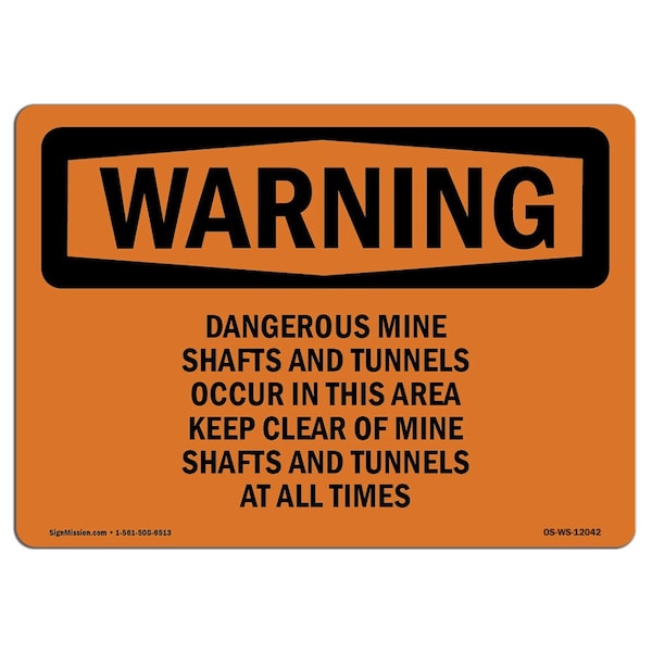 Safety Sign, OSHA WARNING, 18" Height, Aluminum, Dangerous Mine Shafts And Tunnels Occur, Landscape